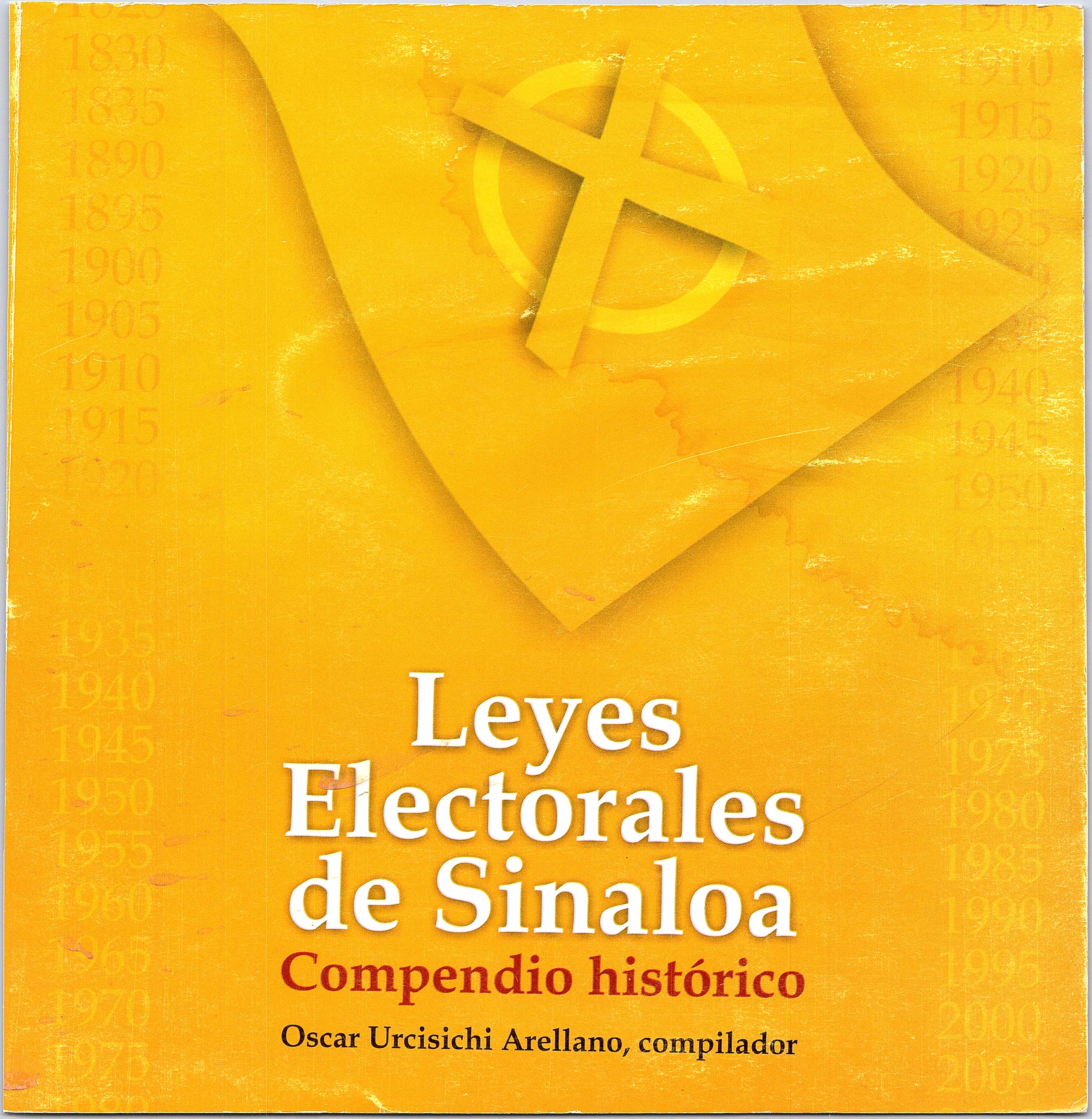 Leyes Electorales de Sinaloa. Compendio histórico